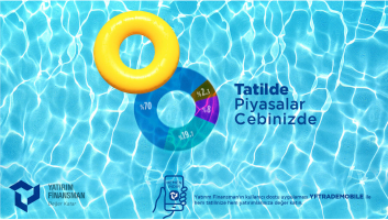 Tatilde Piyasalar Cebinizde