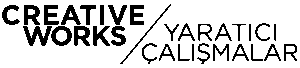 Creative Works - Yaratıcı Çalışmalar